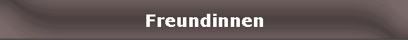 Freundinnen