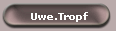 Uwe.Tropf